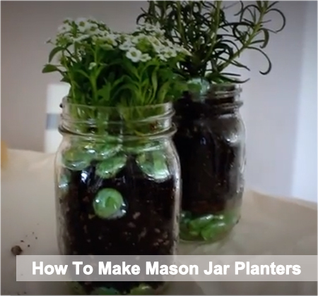 How To Make Mason Jar Planters