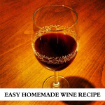 How To Make Homemade Wine