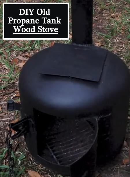 DIY Old Propane Tank Wood Stove