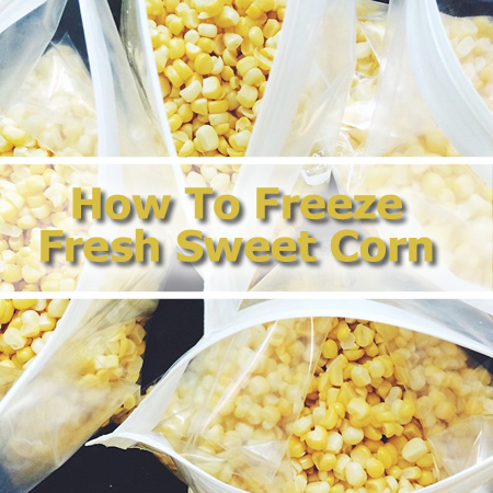 How To Freeze Corn