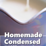 Homemade Sweetened Condensed Milk