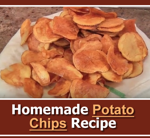 Homemade Potato Chips Recipe