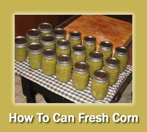 Pressure Canning Corn