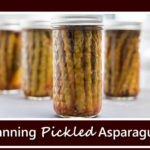 Canning Pickeled Asparagus