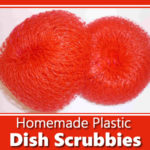 Homemade Plastic Dish Scrubbers