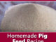 Homemade Pig Feed Recipe