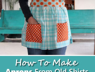 How To Make Aprons From Old Shirts