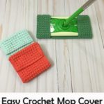 DIY Easy Crochet Mop Cover
