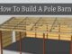 How To Build A Pole Barn