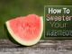 How To Sweeten Your Watermelons