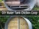 DIY Water Tank Chicken Coop