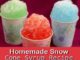Homemade Snow Cone Syrup Recipe
