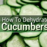How To Dehydrate Cucumbers