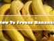 How To Freeze Bananas