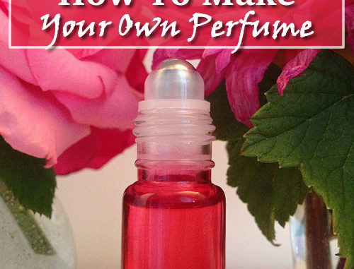 How To Make Your Own Perfume
