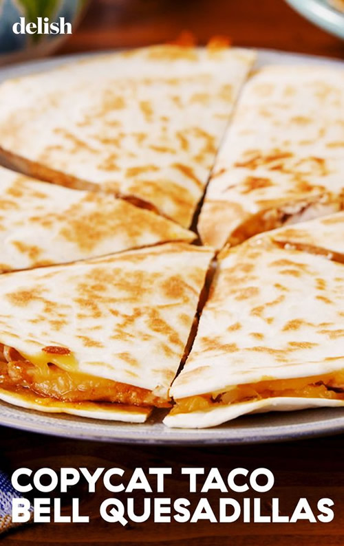 Copycat Taco Bell Quesadilla Recipe