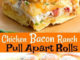Chicken Bacon Ranch Pull Apart Rolls
