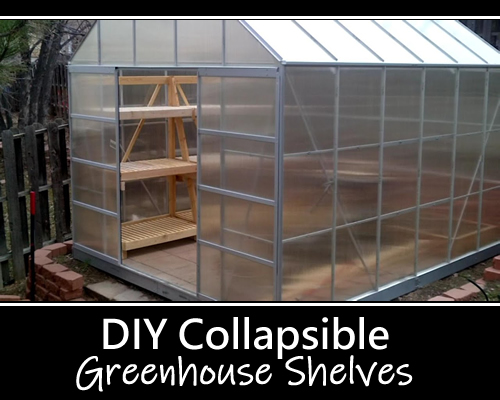 DIY Collapsible Greenhouse Shelves
