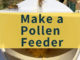 DIY Pollen Feeder For Bees