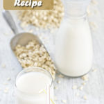 Homemade Oat Milk Recipe