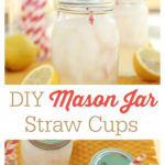 DIY Mason Jar Straw Cups