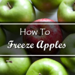 How To Freeze Apples
