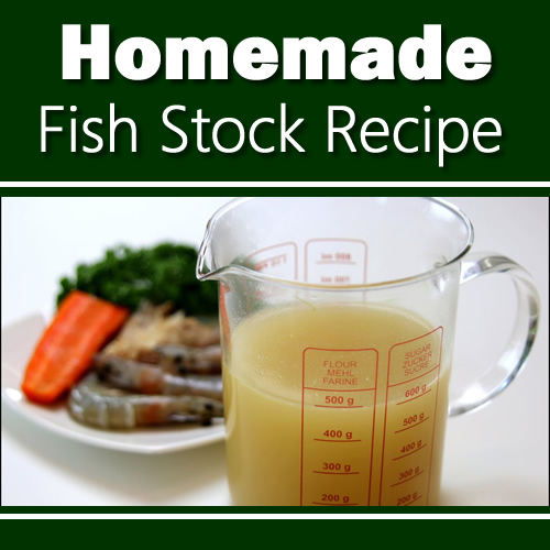 Homemade Fish Stock Recipe
