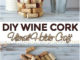 DIY Wine Cork Utensil Holder