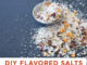 Homemade Flavored Salts Recipe