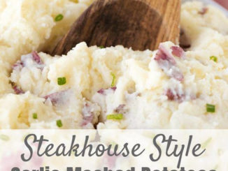 Steakhouse Style Garlic Mashed Potatoes