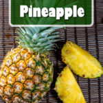 How To Freeze Pineapple