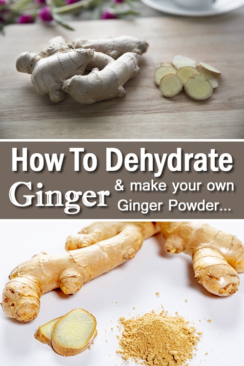 How To Dehydrate Fresh Ginger
