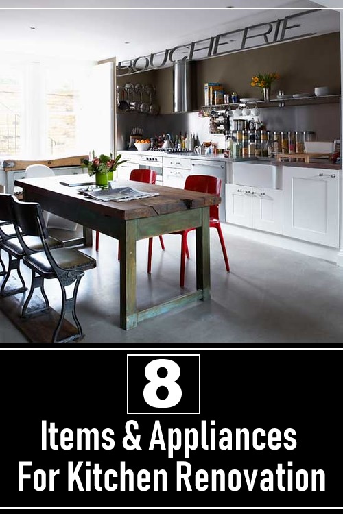 8 Items & Appliances For Kitchen Renovation