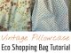 DIY Pillowcase Eco Shopping Bag