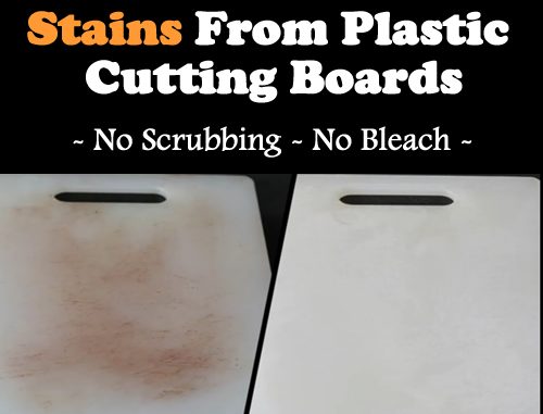 How To Remove Stains From Plastic Cutting Boards