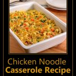 Chicken Noodle Casserole Recipe