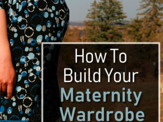 How To Build Your Maternity Wardrobe On A Budget