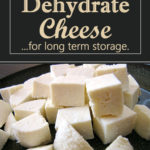 How To Dehydrate Cheese