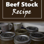 Canning Beef Stock Recipe