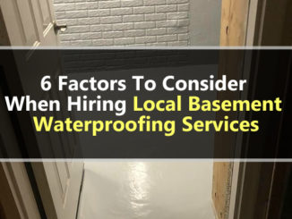 6 Factors To Consider When Hiring Local Basement Waterproofing Services