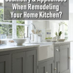 What To Do With Your Cabinetry And Appliances When Remodeling Your Kitchen?