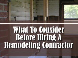 What To Consider Before Hiring A Remodeling Contractor