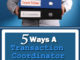 5 Ways A Transaction Coordinator Can Help A Real Estate Firm