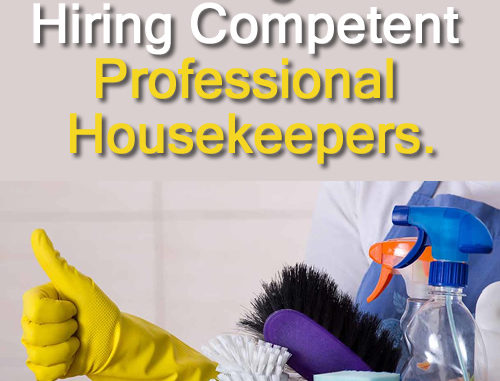 What Are The Advantages Of Hiring Competent Professional Housekeepers?