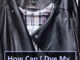 How Can I Dye My Leather Jacket