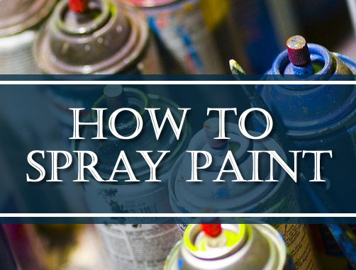 How To Spray Paint