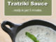 How To Make Homemade Tzatziki Sauce