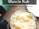Homemade Warming Muscle Rub