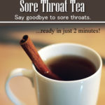 Homemade Cinnamon Sore Throat Tea